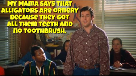 50 First Dates, Classic Movie Quotes, Colonel Sanders, Favorite Movie Quotes, Movie Quotes Funny, Adam Sandler, Movie Quotes, Favorite Movies, Me Quotes