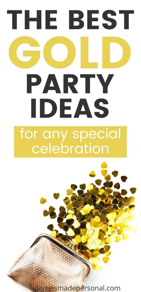 Gold party theme birthday ideas and for any other special occasion. You'll love these gold party decorations and gold party ideas suitable for all ages. #goldparty #goldbirthday #goldtheme #partytheme Golden Party Favors, All That Glitters Is Gold Party, Golden Party Food Ideas, Gold Appetizer Ideas, Gold Table Decorations Party Ideas, Go For The Gold Theme, Golden Years Party Ideas, Gold Rush Party Ideas, Golden Birthday Activities