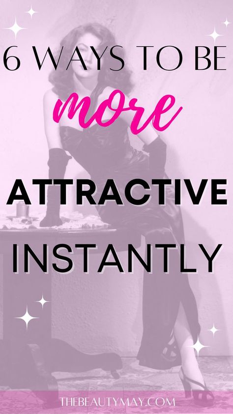 be more attractive How To Be More Feminine Tips, How To Be More Feminine, How To Be Irresistible, Femininity Tips, How To Look Attractive, Be More Attractive, Beautiful Ruins, Skin Prep, Glam Wedding