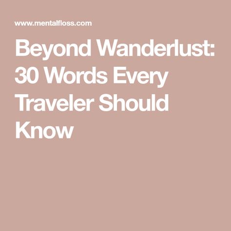 Beyond Wanderlust: 30 Words Every Traveler Should Know Travel Word Tattoos, Beautiful Japanese Words, Wanderlust Tattoo, Welsh Words, Danish Words, Old English Words, Forest Sounds, Japanese Phrases, Travel Words