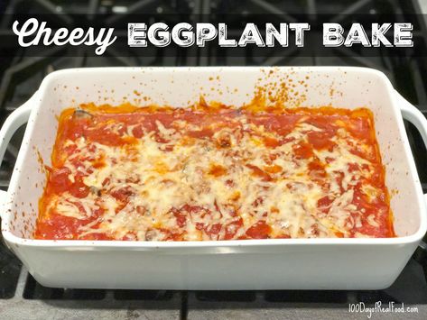 Cheesy Eggplant Bake (+ high-end Kamikoto knife set giveaway worth $1,295!) Eggplant Bake, Italian Main Dishes, Picky Toddler Meals, 100 Days Of Real Food, Meatless Main Dishes, Vegetarian Main Dishes, Homemade Baby Foods, Food Babe, Healthy Comfort Food