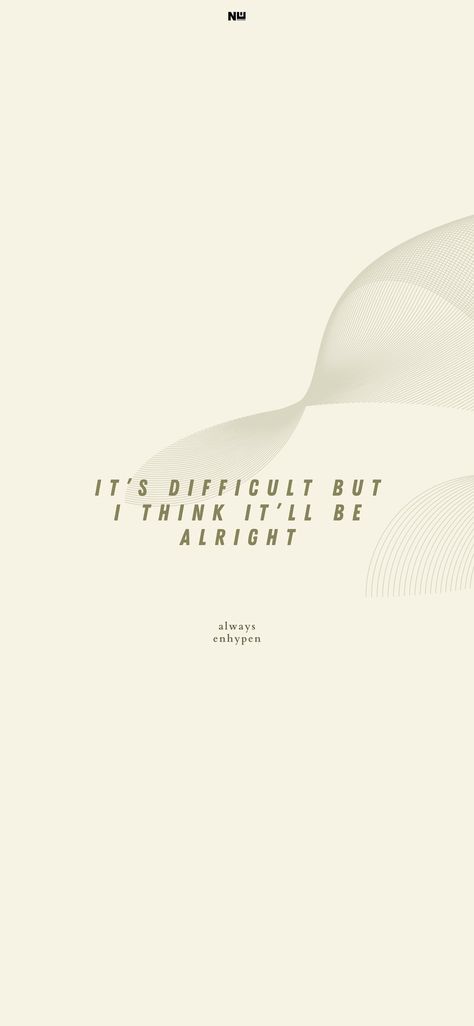 Enhypen Song Quotes, Kpop Quotes Wallpaper, Enhypen Homescreen Wallpaper, Enhypen Lyrics Wallpaper, Song Quotes Aesthetic, Enhypen Song, Enhypen Lyrics, Always Lyrics, Wallpaper Enhypen