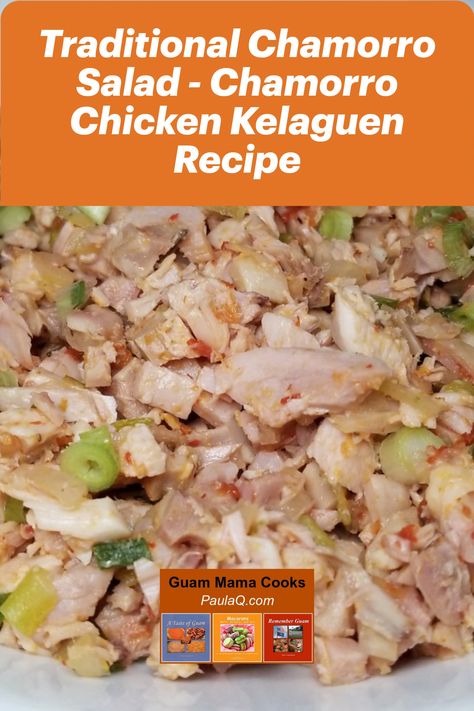 Chicken Kelaguen Recipe, Kelaguen Recipe, Chicken Kelaguen, Guamanian Recipes, Guamanian Food, Guam Food, Family Gathering Food, Chamorro Food, Guam Recipes