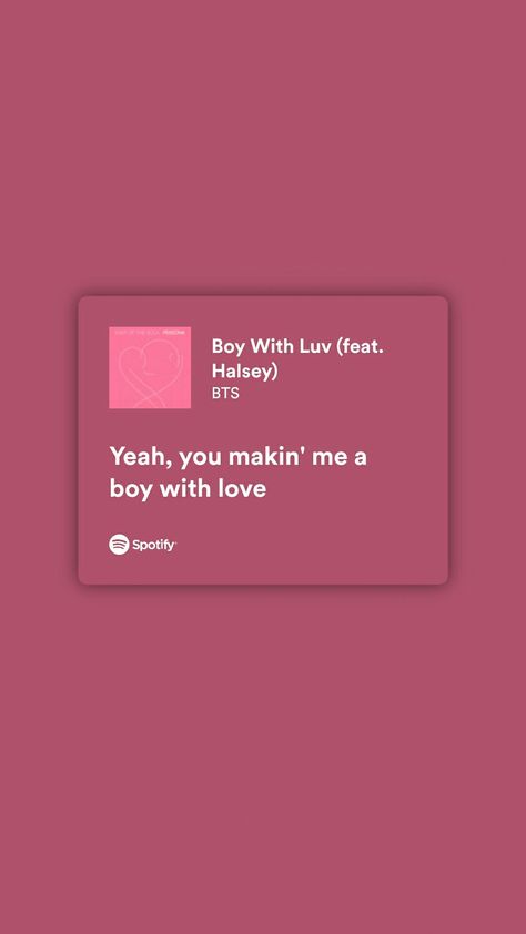 Boy With Luv - BTS Wallpaper Lyrics Spotify || Please Give Credits Bts Boy With Luv Wallpaper, Lyrics Journal Ideas, Bts Spotify Lyrics, Boy With Luv Wallpaper, Lyrics Notebook, Lyrics Journal, Bullet Notes, Bts Boy With Luv, Halsey Lyrics