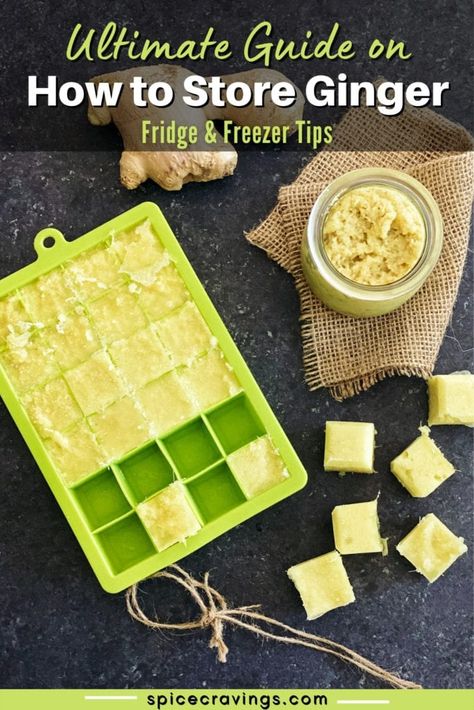 How To Store Fresh Ginger Root, How To Store Fresh Ginger, How To Store Ginger Root, Dehydrate Ginger, How To Cut Ginger, Ginger Paste Recipe, Storing Fresh Ginger, Food Freezing, Freezing Food Guide