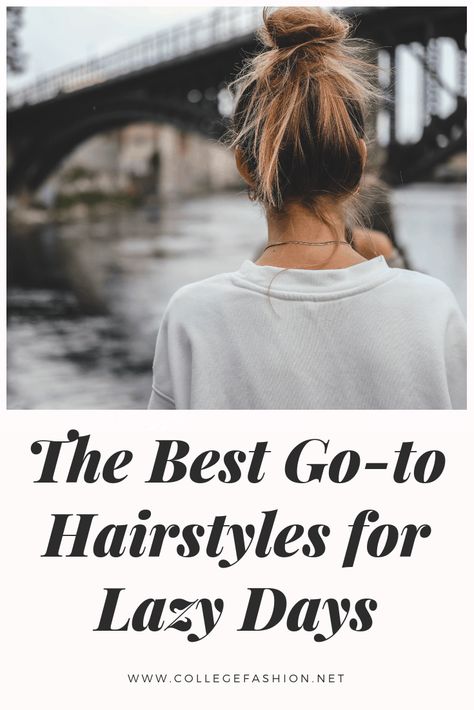 4 Easy, Low-Maintenance Hairstyles for Lazy Days Hairstyles For Lazy Days, Cute Lazy Hairstyles, Hairstyles Lazy, Easy Lazy Hairstyles, Lazy Girl Hairstyles, Rainy Day Hairstyles, Lazy Day Hairstyles, College Hairstyles, Day Hairstyles