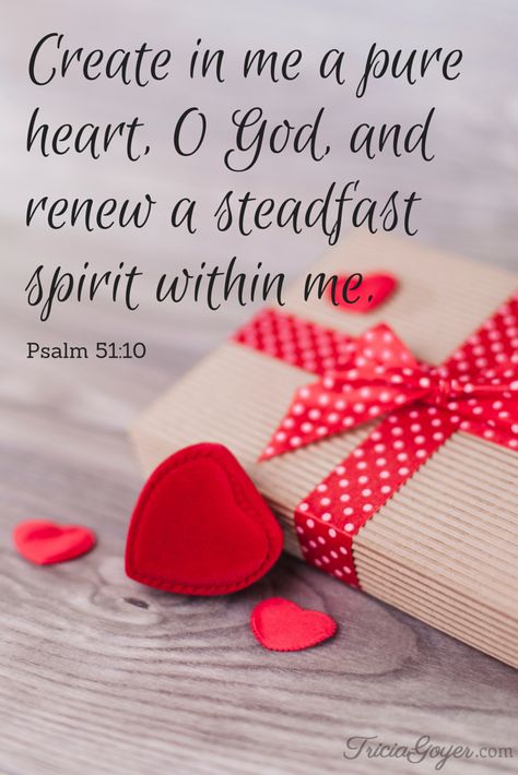 Psalm 51:10 (NKJV) ~~ Create in me a clean heart, O God, And renew a steadfast spirit within me.  - TriciaGoyer.com Book Of Psalms, Pure Heart, Quotes Bible, My Spirit, Christian Encouragement, Favorite Bible Verses, Faith Inspiration, Lord And Savior, Scripture Quotes