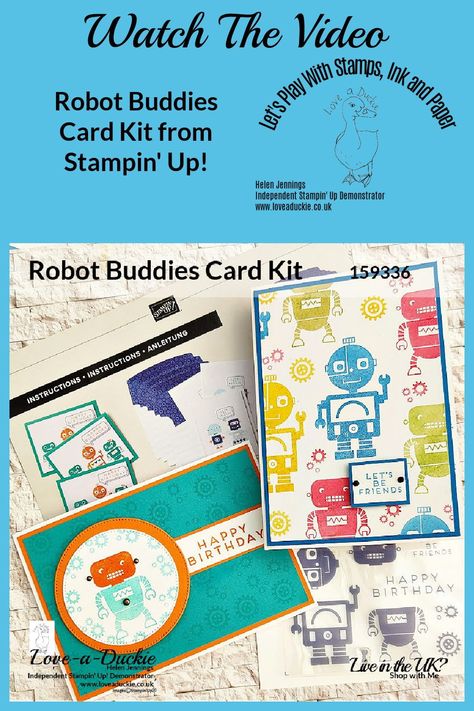 Robot Buddies Card Kit Alternatives, Stampin Up Robot Buddies Alternatives, Robot Buddies Card Kit, Stampin Up Kits, Happy Birthday Love, Love Stamps, Card Kits, Card Making Tutorials, Card Kit