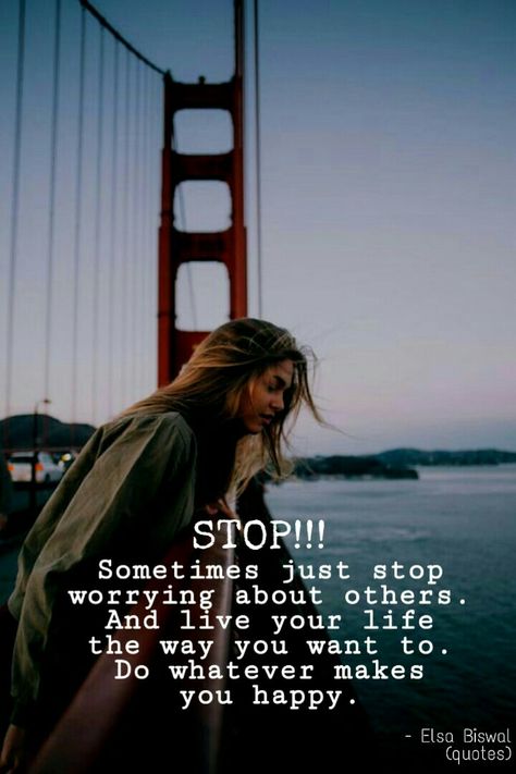 Sometimes just stop worrying. And do what you want to do, whatever makes you happy. #quotes #behappy #love #yourself #dailyquotes Do Whatever You Want Quotes, Do Whatever Makes You Happy, Elsa Quotes, Make You Happy Quotes, Want Quotes, Healing Wounds, Aries Zodiac Facts, Happy Lohri, Birthday Quotes For Best Friend