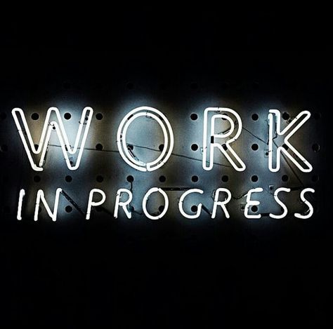 Pinterest: @claudiagabg Work In Progress Sign, Stretches For Flexibility, Work In Progress, Neon Signs, Neon, Signs, Feelings, Quotes, Quick Saves