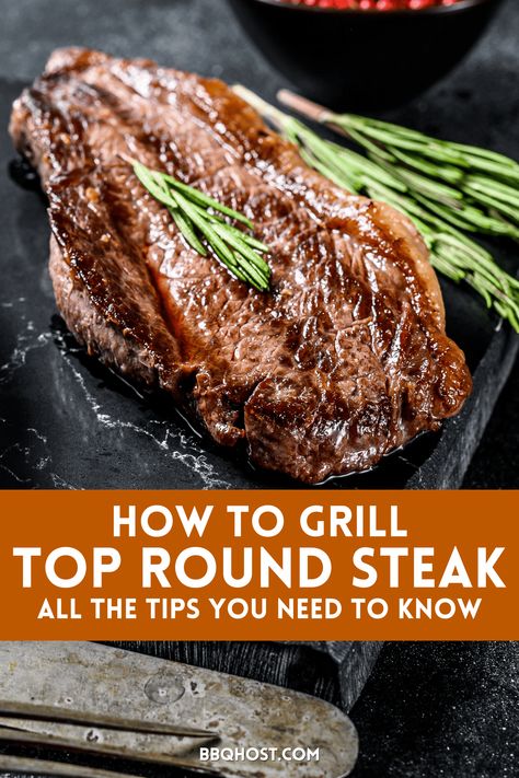 In this post, you will learn expert tips on how to grill top round steak. Discover the best way to handle this tasty cut and learn a grilled steak recipe that you'll make repeatedly, perfect for serving at your next barbecue cookout! Grilled Top Round Steak Recipes, Inside Round Marinating Steak Recipes, Beef Bottom Round Steak, Top Round Steak Recipes, Fall Bbq, Top Round Roast Recipe, Grilled Steak Recipe, Beef Top Round Steak, Bottom Round Steak