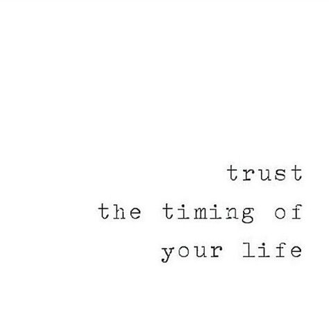 timing is everything When The Timing Is Right Quotes, Here For A Good Time Not A Long Time, There Is Time For Everything Quote, We’re Here For A Good Time Not A Long Time, It’s Just The Beginning Quotes, You Always Have Time For The Things You Put First, My Time Is Coming, Timing Is Everything, 2024 Goals