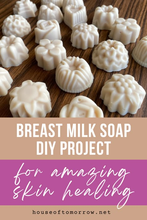 breast milk soap DIY Breastmilk Soap Diy, Homemade Breastmilk Soap, Easy Breastmilk Soap Recipe, Breastmilk Soap Melt And Pour, Breastmilk Soap Recipe No Lye, How To Make Breastmilk Lotion, Breast Milk Soap Diy, What To Do With Breastmilk, Breast Milk Soap Recipe Easy