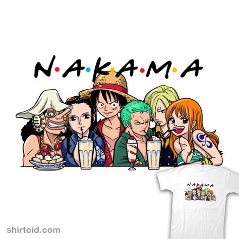 Nakama | Shirtoid Anime Friends, Funny Disney Shirts, One Piece Merchandise, One Piece Shirt, One Piece Tattoos, One Piece Cartoon, Korean Stuff, One Piece Wallpaper Iphone, Funny Disney