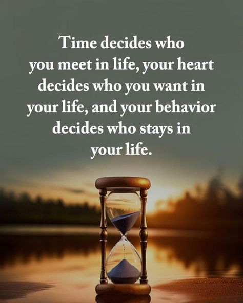 Time decides who you meet in life, your heart decides who you want in your life, and your behavior decides who stays in your life. life quotes quotes quote life life quotes and sayings life messages deep life quote life quotes of 2024 Best Part Of My Life Quotes, It Starts With You Quotes, Saying About Life Meaningful, Love Your Life Take Pictures Of Everything, You Get One Life Quotes, In Life Quotes, Just Living Quotes, Way Of Life Quotes, Keep Good People In Your Life