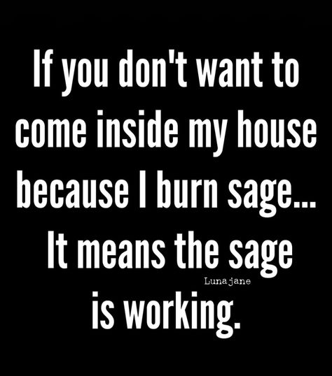 Sage Sayings, Queen Energy, Burning Sage, Inside Me, Me Quotes, Energy, Queen, Memes, Quotes