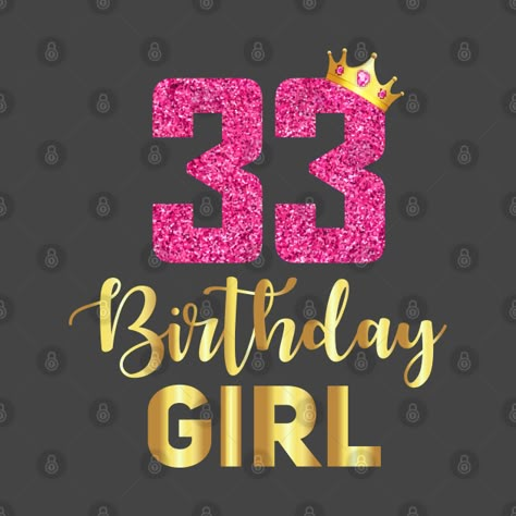 33th Birthday 33 Years Women Birthday Gift - 33th Birthday 33 Years Women Funny Gift - Phone Case | TeePublic 33 Years Old Birthday Quotes, Happy 33 Birthday Quotes, 33 Birthday Ideas Women, Birthday 33 Years, 33th Birthday, Happy 33rd Birthday, Birthday Gif Images, Happy Birthday Gif Images, 33 Birthday