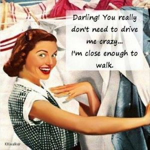 Funny Quotes About Crazy Drivers. QuotesGram Drive Me Crazy, Retro Humor, Twisted Humor, E Card, Vintage Humor, Sarcastic Quotes, Bones Funny, Funny Photos, Make Me Smile