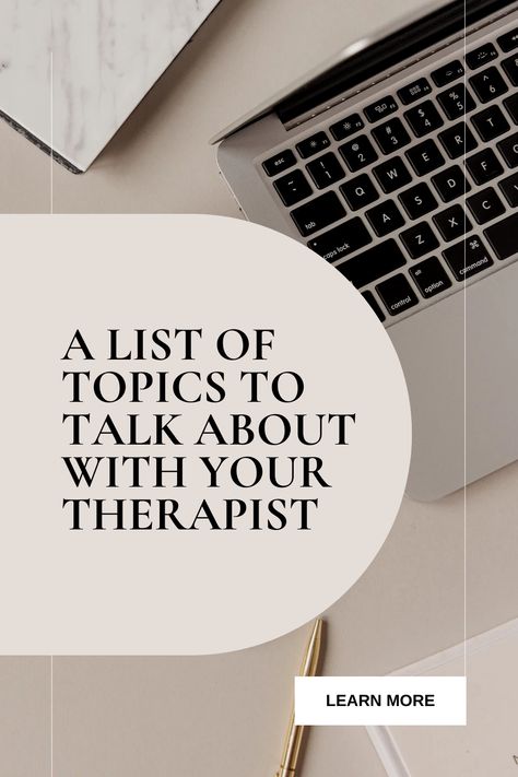 A list of topics to talk about with your therapist Things To Talk About With Therapist, What To Talk To My Therapist About, What To Talk To Your Therapist About, Topics To Talk About With Your Therapist, Topics For Therapy, Therapy Discussion Topics, Things To Talk About With Your Therapist, Questions To Ask Therapist, Things To Talk To Your Therapist About