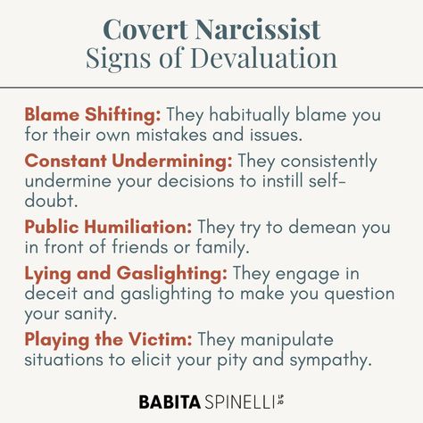 Covert Narcissist Signs of Devaluation: Blame Shifting: They habitually blame you for their own mistakes and issues.  Constant Undermining: They consistently undermine your decisions to instill self-doubt.  Public Humiliation: They try to demean you in front of friends or family.  Lying and Gaslighting: They engage in deceit and gaslighting to make you question your sanity.  Playing the Victim: They manipulate situations to elicit your pity and sympathy. Covert Narcissistic, Covert Narcissism, Covert Narcissistic Female, Covert Narcissistic Mother, Raised By Narcissists, How Are Narcissists Created, Toxic Family Quotes, Can Narcissists Change, Good Leadership Skills