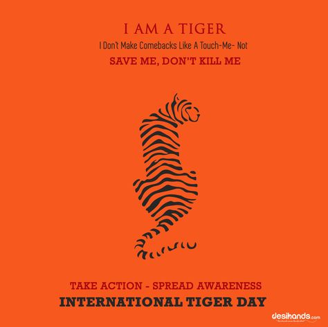 Save tiger spread awareness! ‪#‎InternationalTigerDay‬ Save Tiger Poster Ideas, Poster Ideas Drawing, Indirect Speech, Box Design Templates, Save The Tiger, Tiger Balm, Tiger Poster, Animal Conservation, Happy Lunar New Year