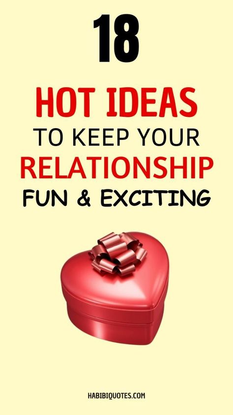 18 Ways To Keep Your Relationship Exciting, Fun How To Spice Your Relationship, How To Spice Up Relationship, How To Keep Relationship Exciting, Ways To Spice Up Your Relationship, How To Spice Up Your Relationship, Marital Advice, Morning Message For Him, Rekindle Love, How To Communicate Better