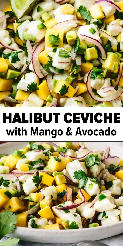 Mango halibut ceviche in a bowl. Filipino Ceviche Recipe, Ceviche Recipe With Mango, Mahi Ceviche Recipe, Mango Appetizer Recipes, Ceviche Recipe Mango, Halibut Meal Ideas, Ceviche Party Ideas, Ceviche Side Dishes, Seabass Ceviche Recipe