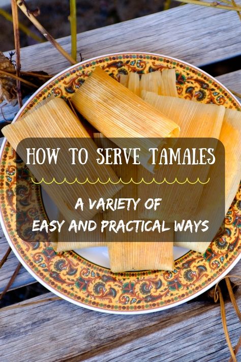 A #kitchenhack that will keep your family happy. 👩🏼‍🍳 How to serve tamales: A variety of easy and practical ways! How To Serve Tamales, What To Serve With Tamales, How To Reheat Tamales In Oven, How To Cook Tamales, How To Make Masa For Tamales, Tamales Without Corn Husks, Tamale Sauce, Mexican Tamales, Homemade Tamales