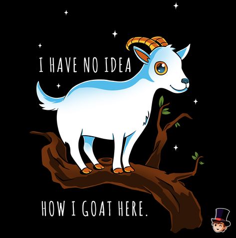 Goat Puns Funny, Goat Signs, Goat Pet, Goat Pun, Farm Funny, Funny Goat, Goat Art, Boat Drawing, Goats Funny