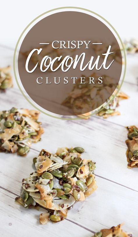 Coconut Clusters, Roasted Coconut, Healthy Seeds, Sans Gluten Sans Lactose, Food Nutrition, Hemp Seed, Snack Time, Healthy Treats, Sunflower Seeds