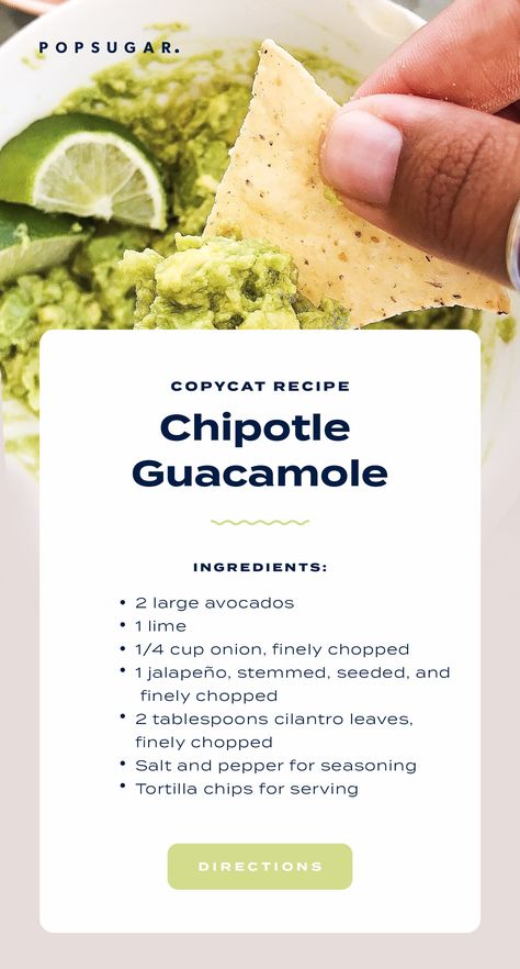 This Copycat Recipe For Chipotle Guacamole Might Be Better Than the Original (and It's Cheaper) Chipotle Guac, Chipotle Guacamole Recipe, Chipotle Guacamole, Guacamole Ingredients, Corn Tortilla Chips, Popsugar Food, Burrito Bowls, Fast Easy Meals, Guacamole Recipe