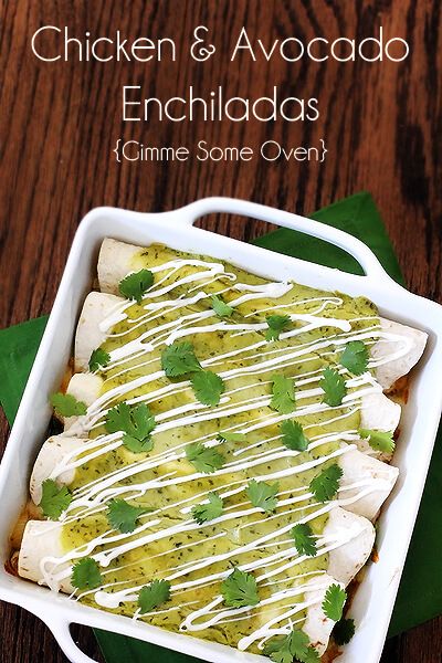 Chicken & Avocado Enchiladas | gimmesomeoven.com Creamy White Chicken And Avocado Enchiladas I Wash You Dry, Chicken Enchiladas With Avocado Cream Sauce, Chicken Enchiladas With Creamy Avocado Sauce, Chicken Avocado Recipes, Chicken And Avocado Enchiladas, Avocado Chicken Enchiladas, Chicken Avocado Tacos, Chicken Avocado Enchiladas, Avocado Enchiladas