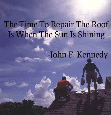 Roofing Quote JFK #inspirational Roof Quotes, Construction Humor, Jfk Quotes, Sun Is Shining, Different Quotes, Roofing Contractors, Peace Quotes, Roof Repair, Quotes By Famous People