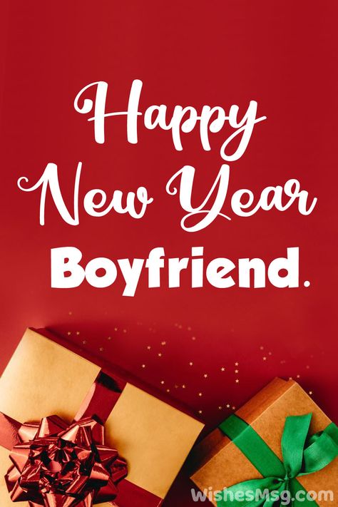 New Year Wishes for Boyfriend Happy New Year To Him Messages, New Years Text To Boyfriend, New Years Message For Boyfriend, Happy New Year To Boyfriend, New Year Notes For Boyfriend, Happy New Year For Him, New Year Message For Boyfriend Text, Happy New Year Text For Boyfriend, Happy New Year Wishes For Boyfriend