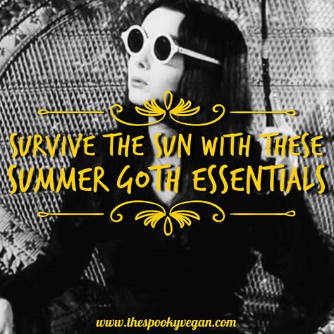 The Spooky Vegan: Spooky Summer Goth Essentials to Survive the Sun Spooky Summer Outfits, Goth Summer Aesthetic, Goth Beach Outfit, Goth Essentials, Spooky Outfits, Summer Tunes, Spooky Summer, Summer Goth, Goth Clothing