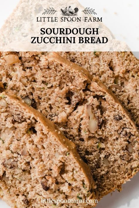 Sourdough Zucchini Bread Recipe, Sourdough Zucchini Bread, Sourdough Zucchini, Little Spoon Farm, Easy Zucchini Bread, Recipe Using Sourdough Starter, Quick Bread Recipe, Sourdough Bread Starter, Sourdough Starter Discard Recipe