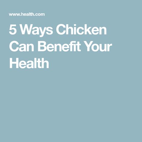 5 Ways Chicken Can Benefit Your Health Chicken Benefits, Chicken Nutrition Facts, Benefits Of Chicken, Unsaturated Fats, Pantothenic Acid, Protein Diets, High Protein Diet, Canned Chicken, Protein Sources