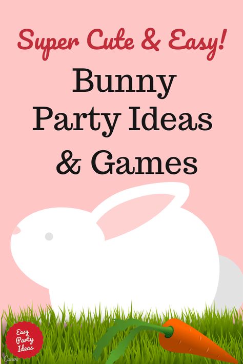 Bunny Party Invitations, Kids Party Games Birthday, Good Friday Afternoon, Bunny Birthday Party Decorations, Bunny Party Ideas, Bunny Birthday Theme, 1st Birthday Party Games, Hannah Ideas, Bunny Activities