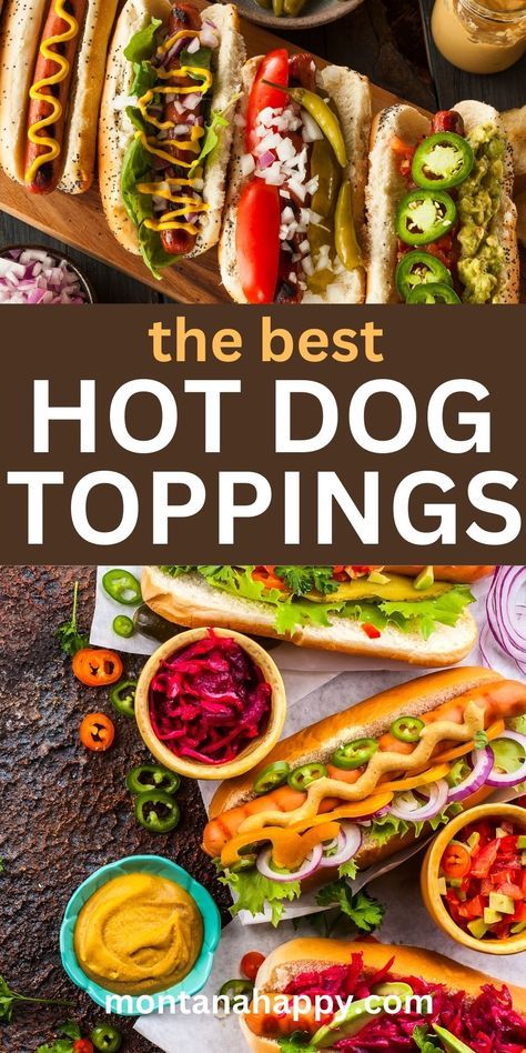 The BEST Hot Dog Toppings – HUGE LIST! - Montana Happy Hot Dog Toppings, Hot Dog Bar, Food Truck, Hot Dogs, Montana, Good Things