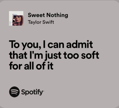 Seven Lyrics Taylor Swift, Sweet Nothing Lyrics, Sweet Nothing Taylor Swift, Midnights Aesthetic, Meaningful Lyrics, Taylor Lyrics, Swift Lyrics, Spotify Lyrics, Favorite Lyrics