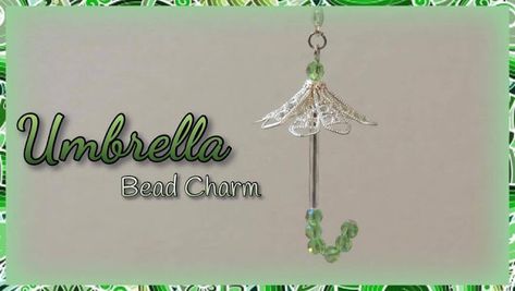 Craftie Kaleidoscope : Umbrella Bead Charm Beaded Umbrella, Weird Diy, Xmas Crafts Kids, Silly Earrings, Flowerbomb Perfume, Umbrella Earrings, Beaded Car Charms, Glass Bead Crafts, Wire Jewerly