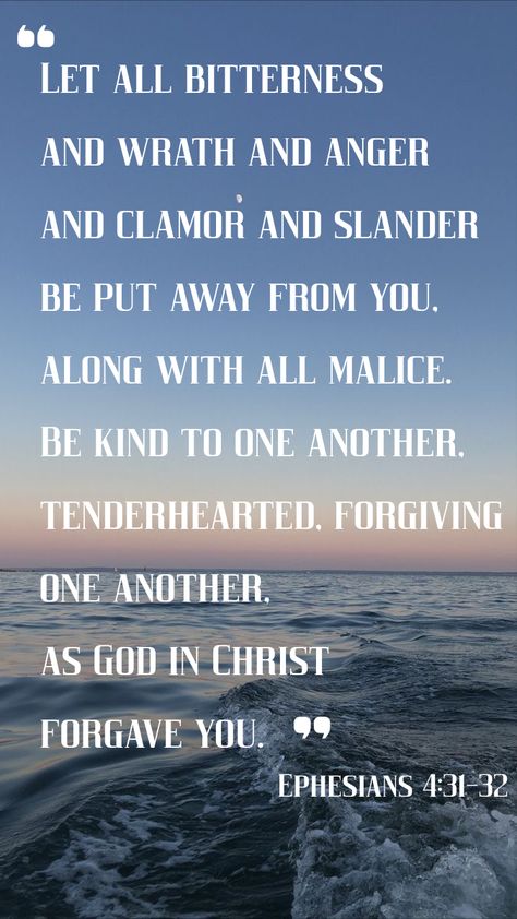 Ephesians 4:31-32 Ephesians 4:2-3, Ephesians 4 31 32, Ephesians 1 4, Ephesians 4 26, 2024 Inspiration, Abba Father, Ephesians 4, Gods Word, Biblical Inspiration