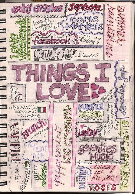 Great idea for a journal page....just fill in personal 'things I love' (although I'm not artistic enough that mine would look anything close to this cute Art Journal Ideas, Smash Journal, Wreck This Journal, Visual Journal, A Notebook, Up Book, Creative Journal, Things I Love, Mix Media