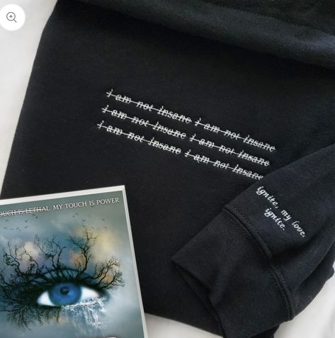 Shatter Me Merchandise, Shatter Me Hoodie, Shatter Me Clothes, Shatter Me Sweatshirt, Aaron Warner Hoodie, Aaron Warner Merch, Shatter Me Merch, I Am Not Insane, Shatter Me Quotes