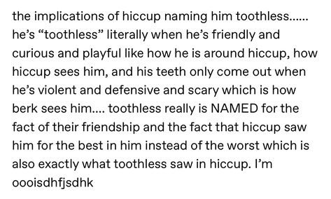 Httyd Headcanon, How To Train Your Dragon Headcanon, Hiccstrid Headcanon, Httyd Tumblr, Runaway Hiccup, Runaway Hiccup Au, Httyd Race To The Edge Fanart, Httyd Book Quotes, Httyd Toothless