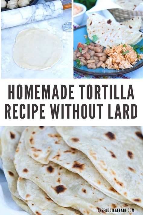 a stack of flour tortillas and a plate with beans, rice and tortillas. Soft Tortilla Recipe, Flour Tortilla Recipe, Homemade Tortilla Recipe, Healthy Tortilla, Tortillas Recipe, Homemade Flour, Recipes With Flour Tortillas, Homemade Tortilla, How To Make Tortillas