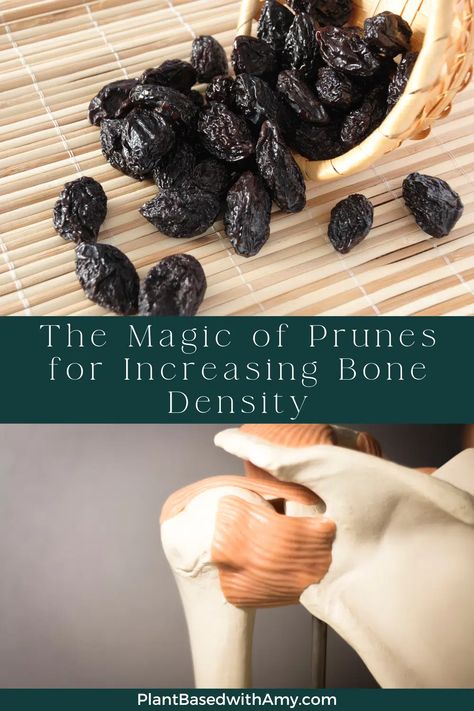 The Magic of Prunes for Bone Health - Plant Based with Amy Prune Muffins, Prune Recipes, Osteoporosis Prevention, Increase Bone Density, Weight Bearing Exercises, Bone Loss, Did You Eat, Bone Density, Vitamin K