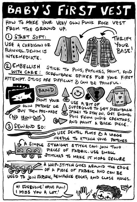 I found a comic that I drew and forgot to post in October. I know I make a lot of comics about vests; that’s because people ask me a lot of questions about vests. The reason I say no iron-on patches... How To Make A Patch Jacket, How To Make A Punk Jacket, Alt Pins And Patches, Light Punk Rock Outfits, Diy Punk Aesthetic, Cool Jacket Patches, Punk Battle Jacket Diy, Punk Outfit Board, Punk T Shirt Diy