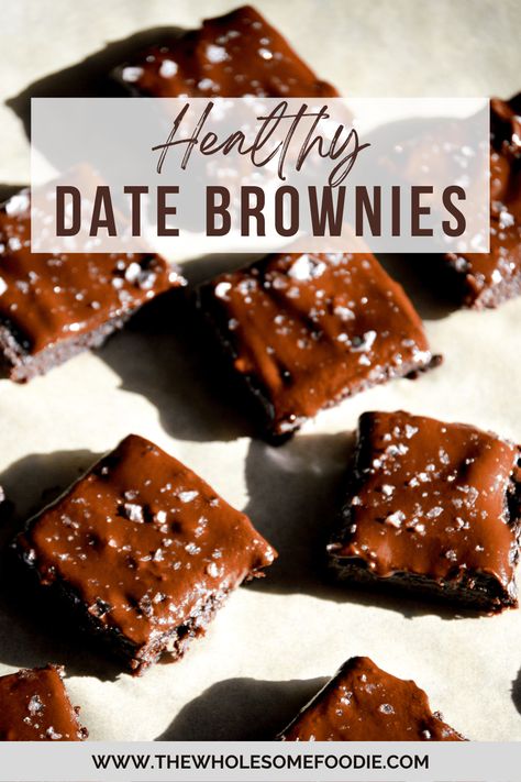 Brownie Dates Recipe, Healthy Decadent Desserts, Date Sweetened Brownies, Brownies With Dates Healthy, What To Do With Dates The Fruit, Brownies Made With Dates, Healthy Date Brownies, Date Syrup Desserts, What To Do With Dates