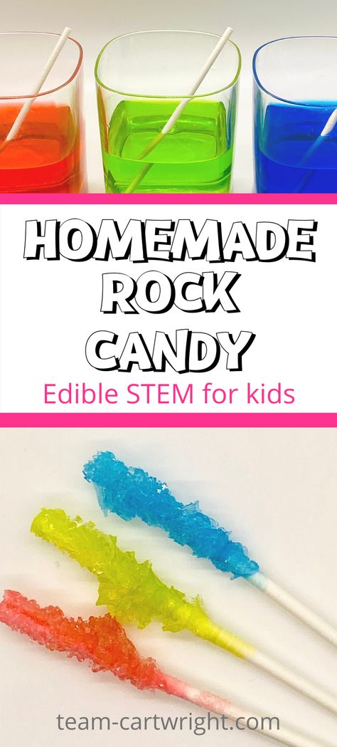 Text: Homemade Rock Candy Edible STEM for Kids Top Picture: glasses of colored candy solution with sticks. Bottom Picture: Red, green, and blue DIY rock candy Crystal Science Experiment, Schoolage Science Activities, Kitchen Chemistry For Preschool, Cool At Home Science Experiments, Science Experiments Preschoolers, Kitchen Science Experiments For Preschool, Candy Geodes Diy, Rock Candy Science Experiment, Science Projects At Home